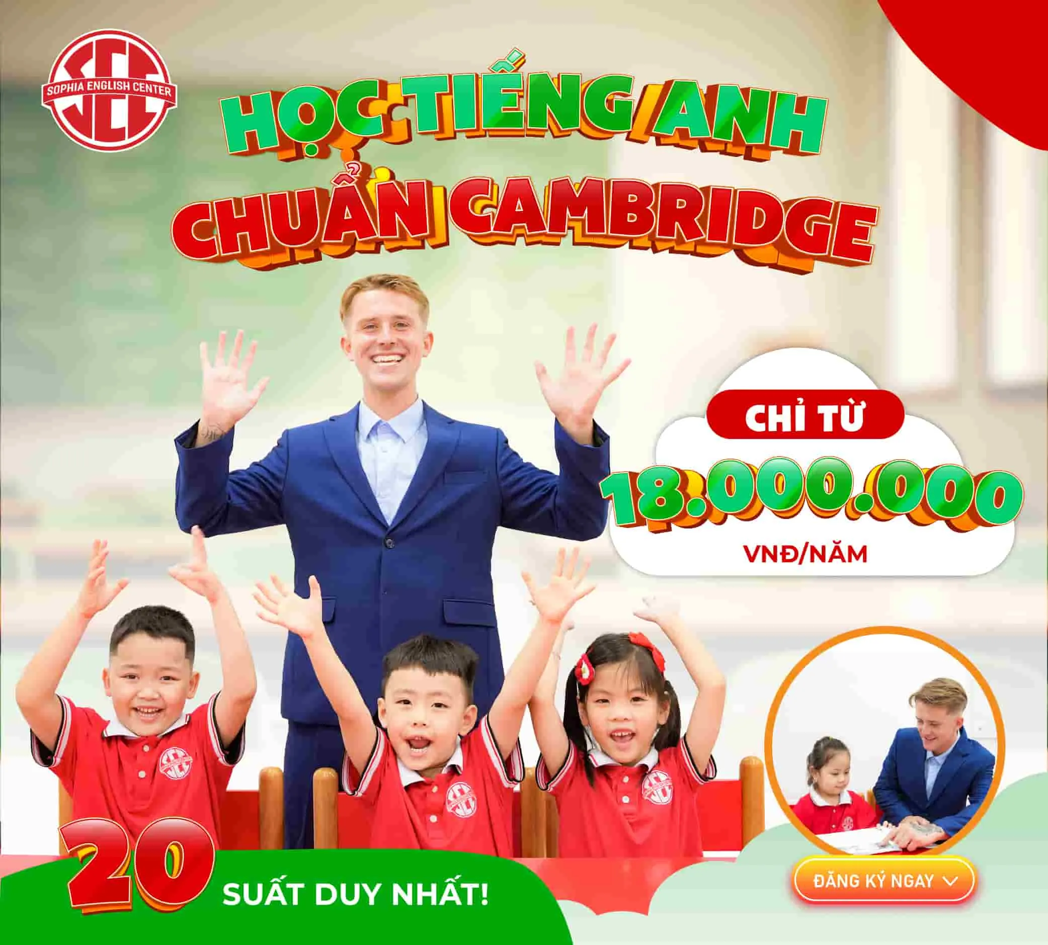 Học Tiếng Anh Chuẩn Cambridge Cùng 100% GV Bản Xứ – Chỉ 18 Triệu/Năm